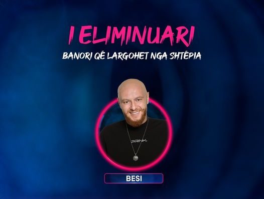 Përfundon aventura brenda shtëpisë për Besin në Big Brother VIP Kosova 2