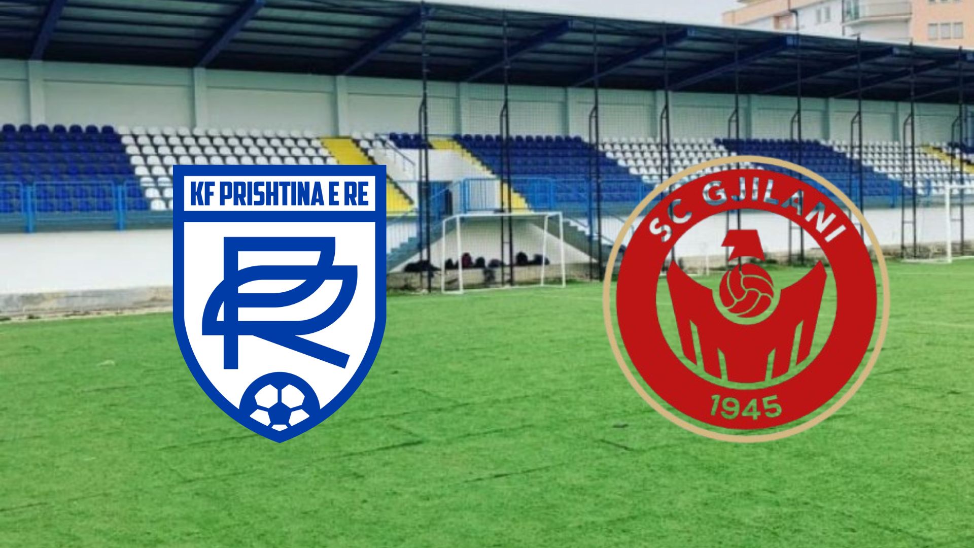 Prishtina e Re – Gjilani, formacionet zyrtare