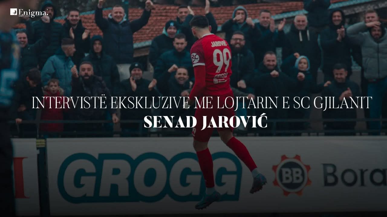 EKSKLUZIVE | Jarović hap zemrën: Gjilani, trofetë dhe e ardhmja