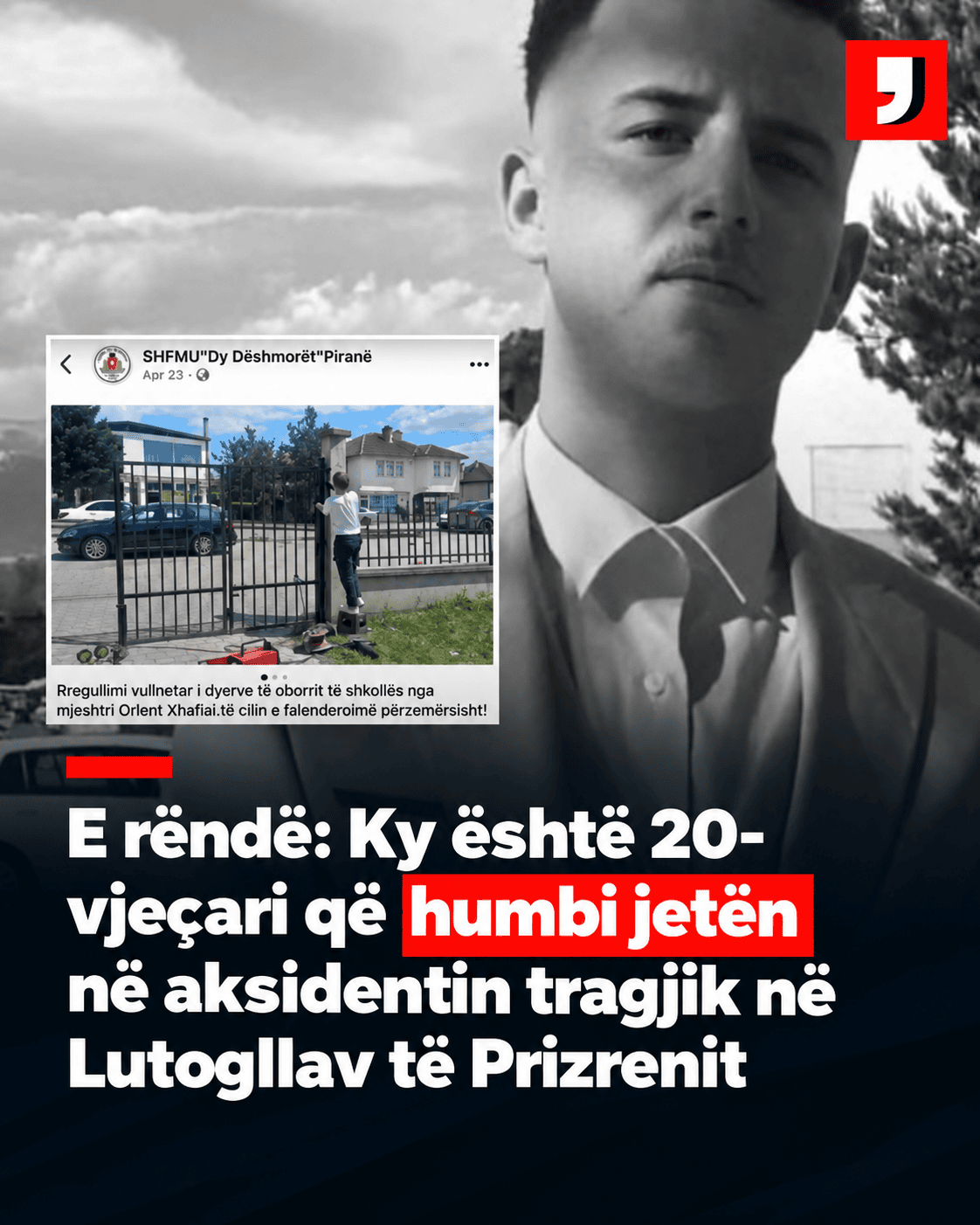 E rëndë: Ky është 20-vjeçari që humbi jetën në aksidentin tragjik në Lutogllav të Prizrenit