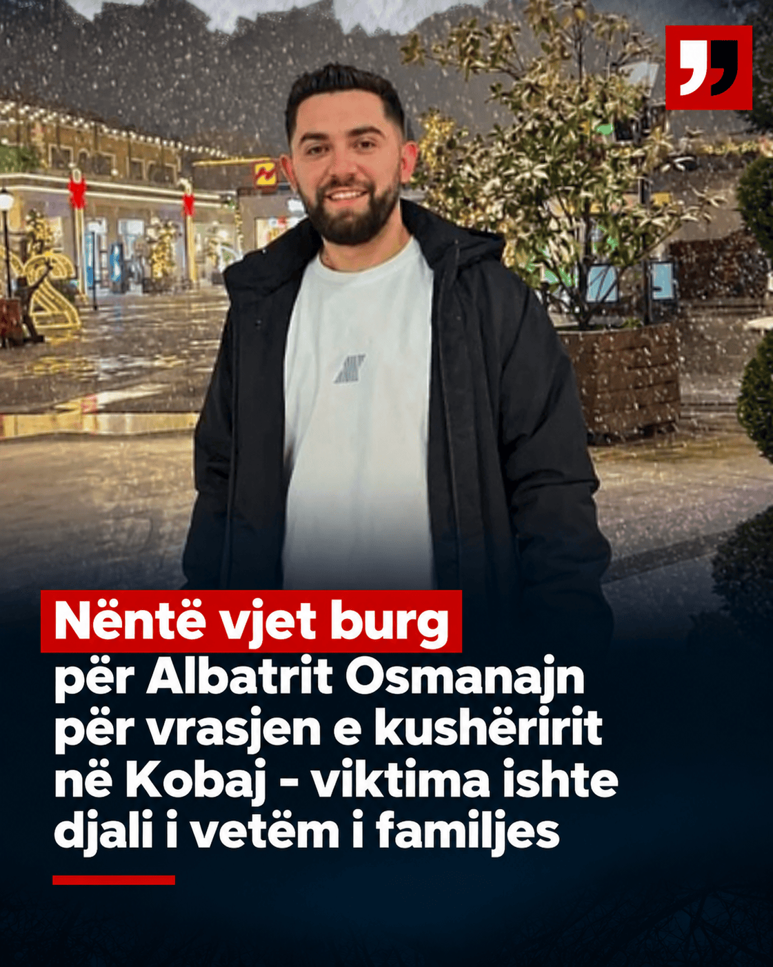 Gjykata vendos: 9 vjet në qeli për personin që ia mori jetën 27-vjeçarit në Prizren