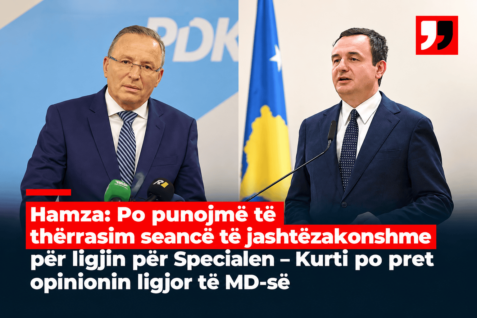 Hamza: Po punojmë të thërrasim seancë të jashtëzakonshme për ligjin për Specialen – Kurti po pret opinionin ligjor të MD-së